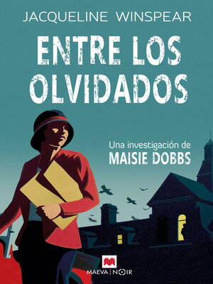 cover image of Entre los olvidados (Serie Maisie Dobbs 6)